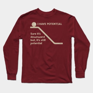 Potential down-light Long Sleeve T-Shirt